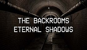 Backrooms: Eternal Shadows