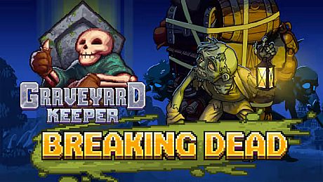Graveyard Keeper - Breaking Dead DLC