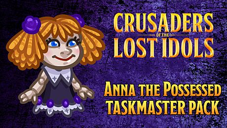 Crusaders of the Lost Idols: Anna the Possessed Taskmaster Pack DLC