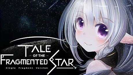 Tale of the Fragmented Star: Single Fragment Version / 星の欠片の物語、ひとかけら版 Game
