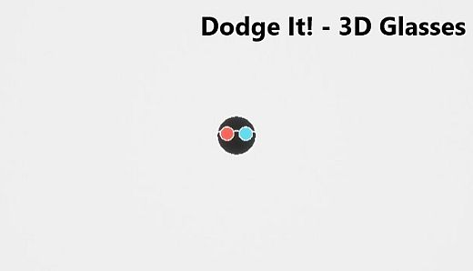 Dodge It! - 3D Glasses
