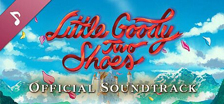 Little Goody Two Shoes Official Soundtrack