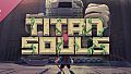 Titan Souls Soundtrack & Special Edition Content