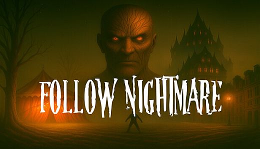Follow Nightmare