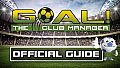 GOAL! The Club Manager - Official Guide