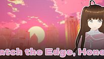 Watch The Edge Honey! für PC kaufen