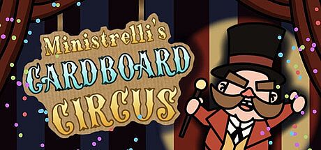 Ministrelli's Cardboard Circus