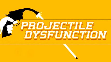 Projectile Dysfunction Game