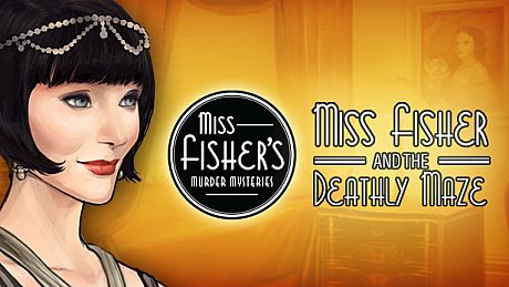 Miss Fisher and the Deathly Maze