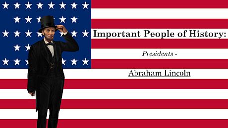 Important People of History: Presidents - Abraham Lincoln Game
