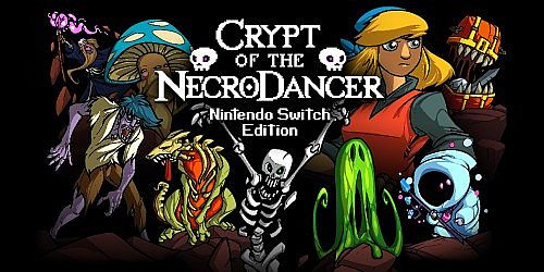 Crypt of the NecroDancer: Nintendo Switch Edition