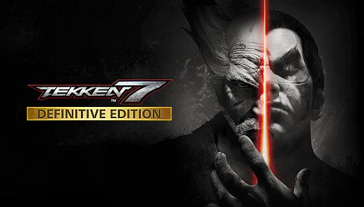 TEKKEN 7 - Definitive Edition