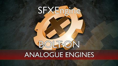 SFXEngine Bolt-on: Analogue Engines DLC