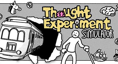 Thought Experiment Simulator Game