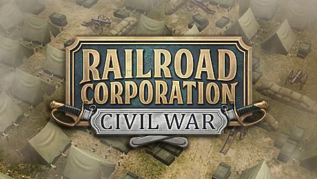 Railroad Corporation - Civil War DLC