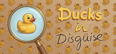 Ducks in Disguise