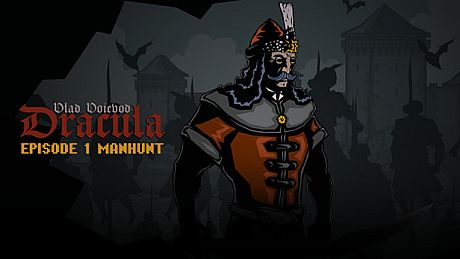 Vlad Voievod Dracula. Episode 1 Manhunt Game