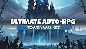 Ultimate Auto-RPG: Tower Walker