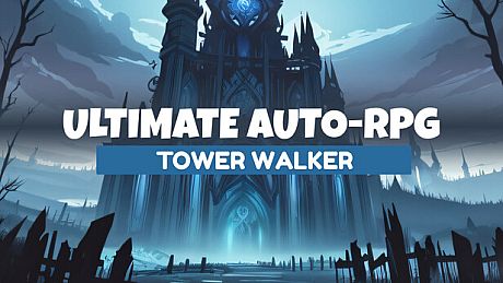 Ultimate Auto-RPG: Tower Walker Game