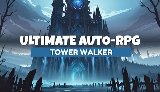 Ultimate Auto-RPG: Tower Walker