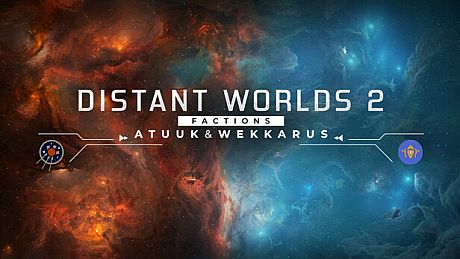Distant Worlds 2: Factions - Atuuk and Wekkarus DLC
