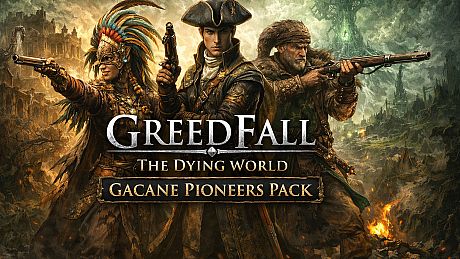 GreedFall: The Dying World - Gacane Pioneers Pack
