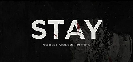 STAY: Possession • Obsession • Permanence