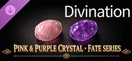 卜卦 / Divination DLC Pink & Purple Crystal·Fate series DLC