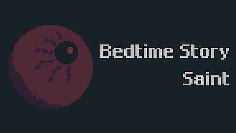 Bedtime Story : Saint Game