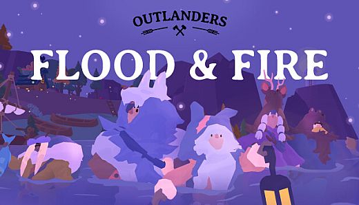Outlanders - Flood and Fire