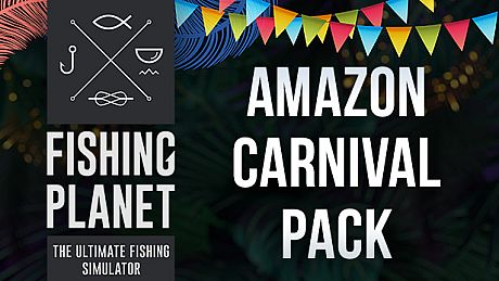 Fishing Planet: Amazon Carnival Pack DLC