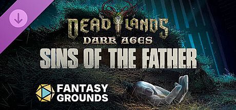 Fantasy Grounds - Deadlands: Dark Ages - Sins of the Father DLC