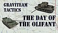 Graviteam Tactics: The Day of the Olifant