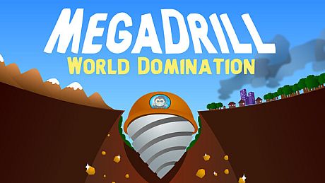 Mega Drill - World Domination Game