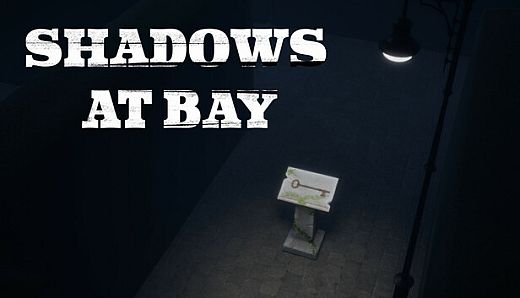 Shadows At Bay