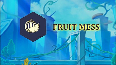 Fruit Mess Game