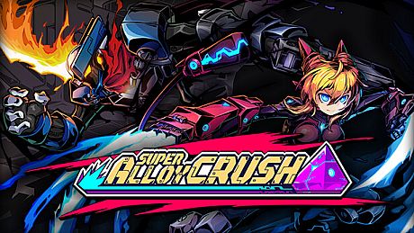 Super Alloy Crush Game