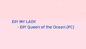 DIY MY LADY - DIY Queen of the Ocean (PC)