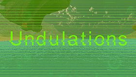 Undulations