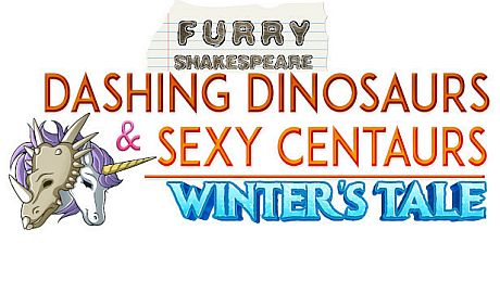 Furry Shakespeare: Dashing Dinosaurs & Sexy Centaurs: Winter's Tale Game