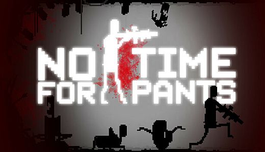 No Time For Pants