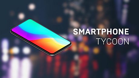 Smartphone Tycoon Game