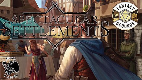 Fantasy Grounds - Spectacular Settlements DLC