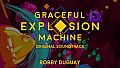 Graceful Explosion Machine Original Soundtrack