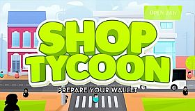 Shop Tycoon: Prepare your wallet