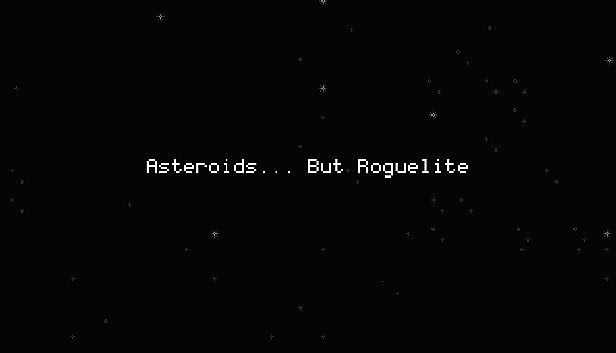 Buy Asteroids... But Roguelite