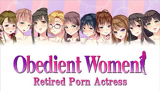 Obedient Women - Retired Porn Actress