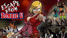 Escape From Zombie U:reloaded