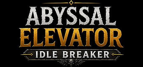 Abyssal Elevator: Idle Breaker