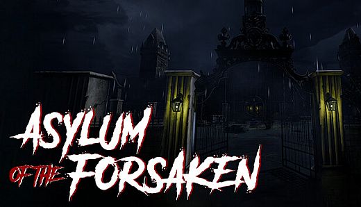 Asylum of the Forsaken